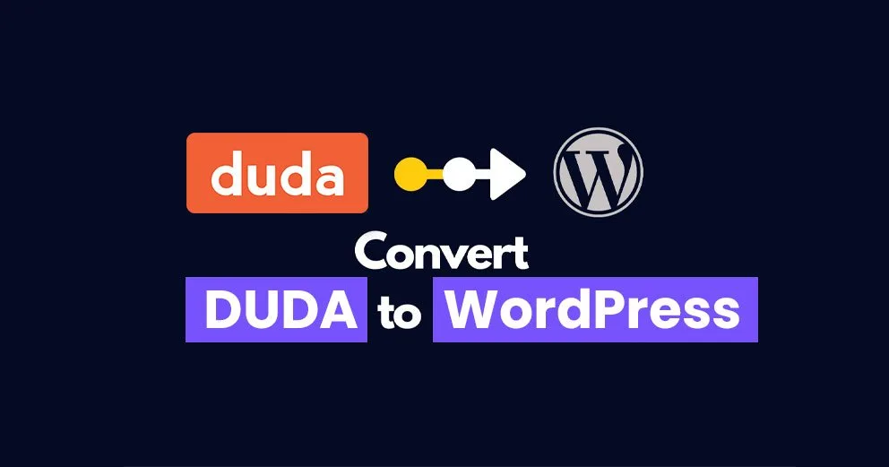 Common Challenges During Duda to WordPress Migration and How to Overcome Them